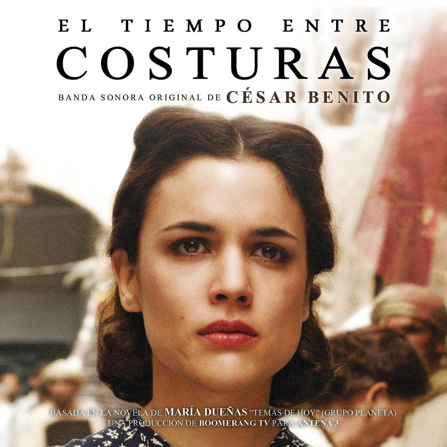 Постер альбома El tiempo entre costuras (Original Soundtrack)