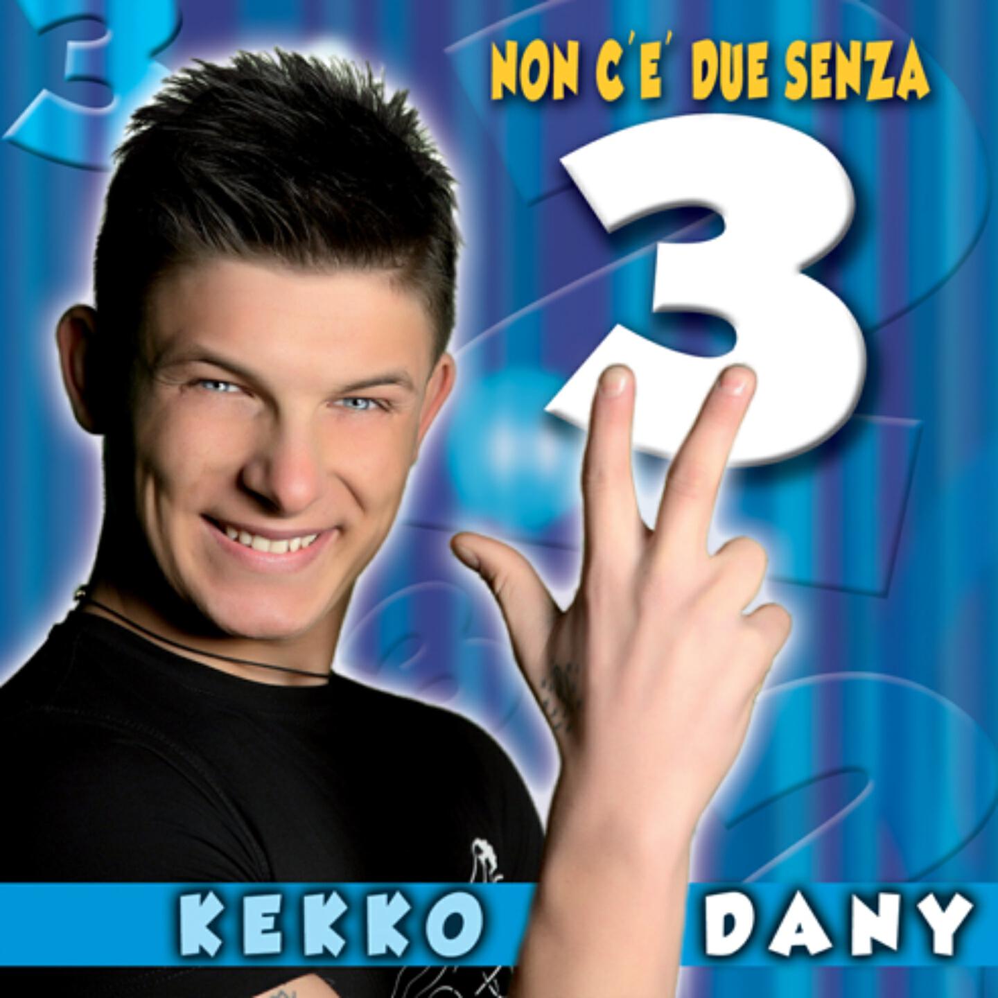 Kekko Dany - Ma nunn o pensa