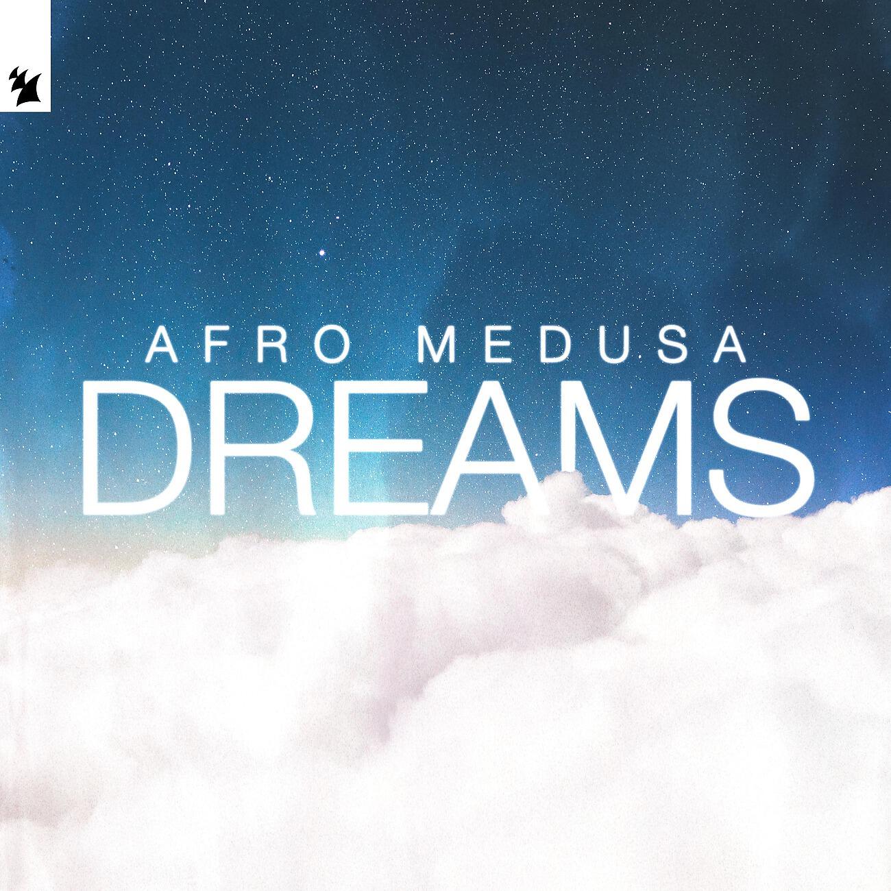 Afro Medusa - Dreams (Problem Kids Mix)