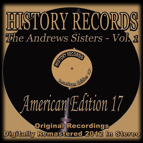 Постер альбома History Records - American Edition 17 (The Andrews Sisters, Vol. 1)