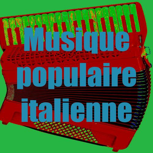 Постер альбома Musique populaire italienne