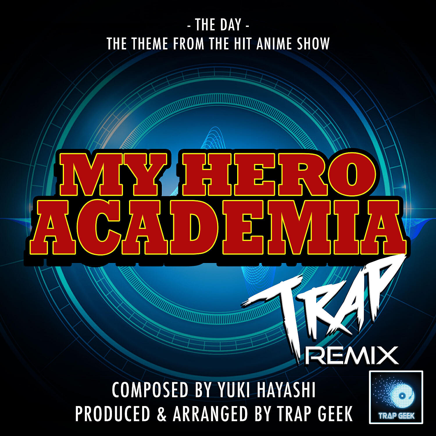 Trap Geek - The Day (From 