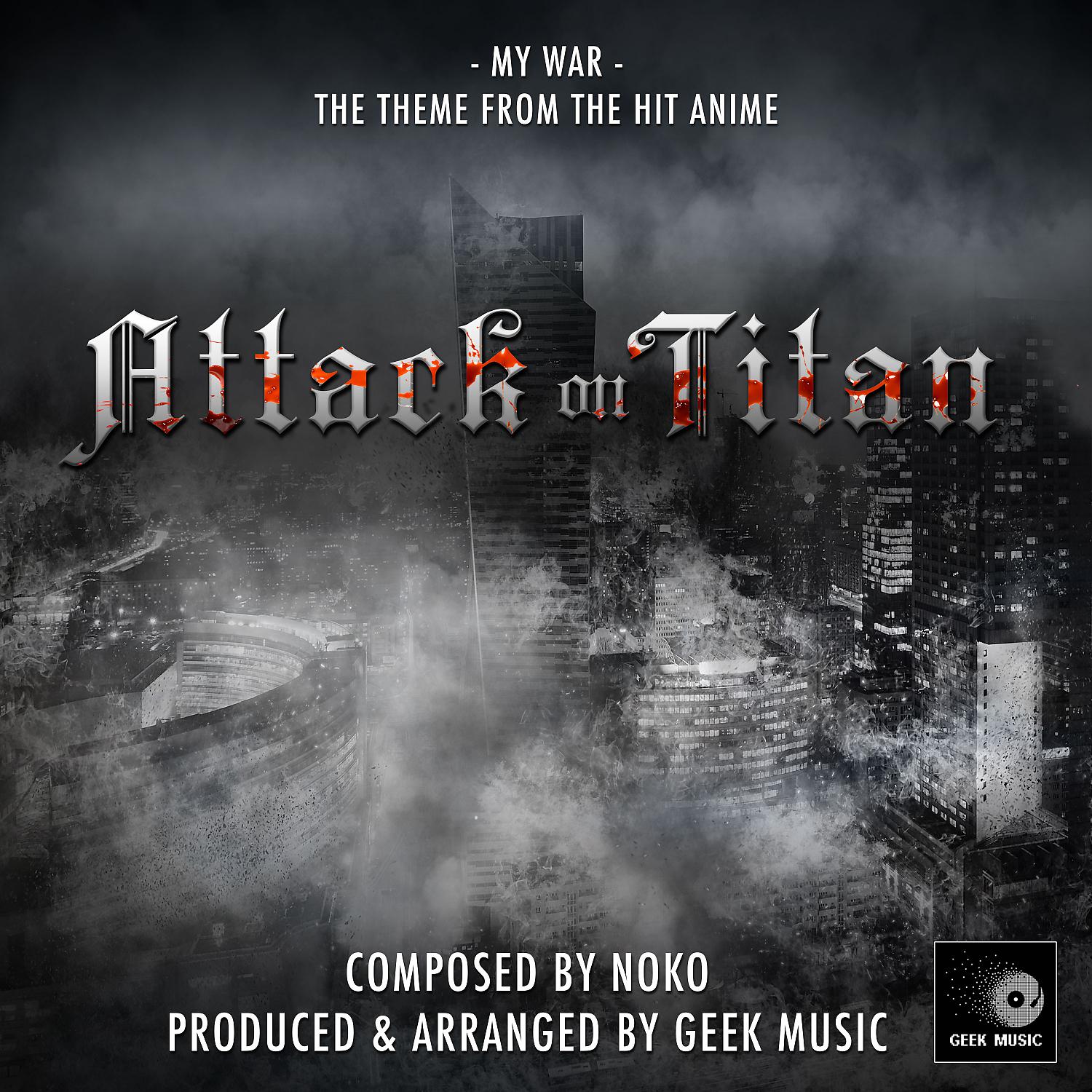 Постер альбома My War - Season 4 Opening Theme (From "Attack On Titan")