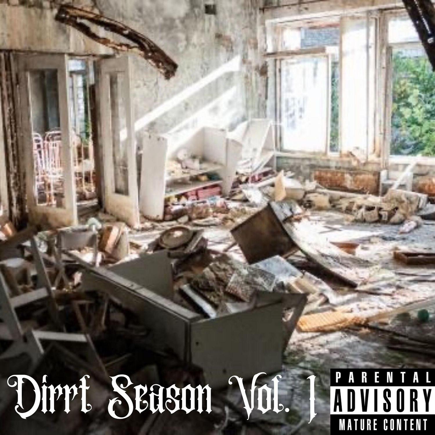 Постер альбома Dirrt Season, Vol. 1