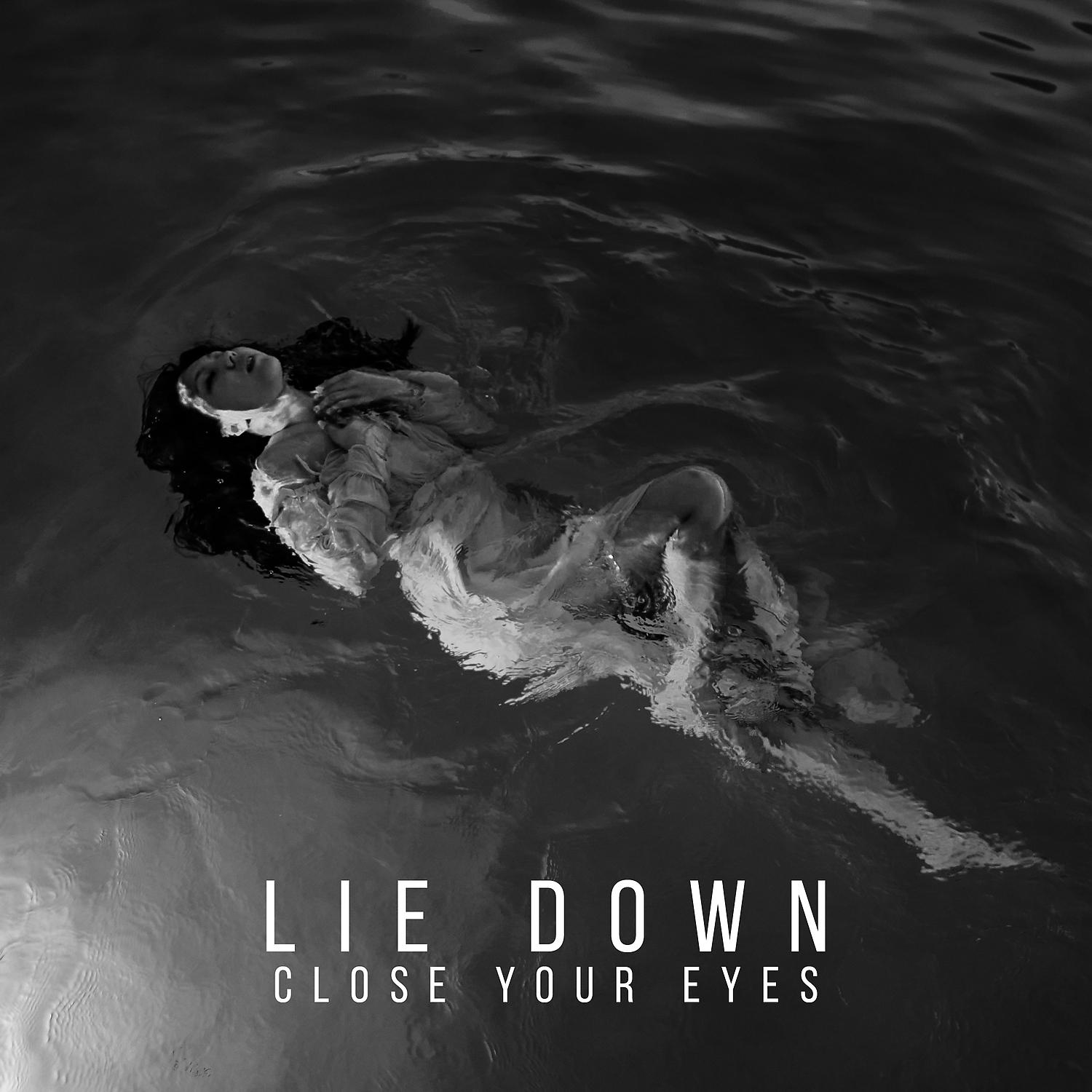 Постер альбома Lie Down Close Your Eyes: Sleep Audio Therapy