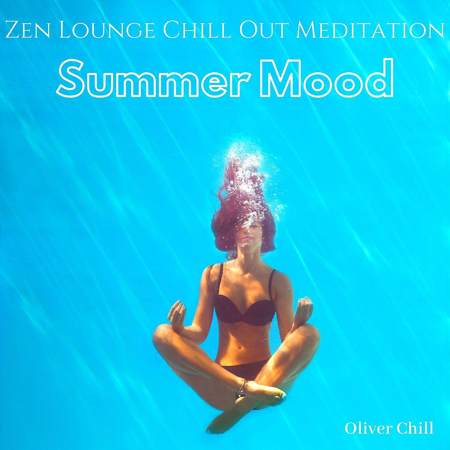 Постер альбома Zen Lounge Chill Out Meditation: Summer Mood