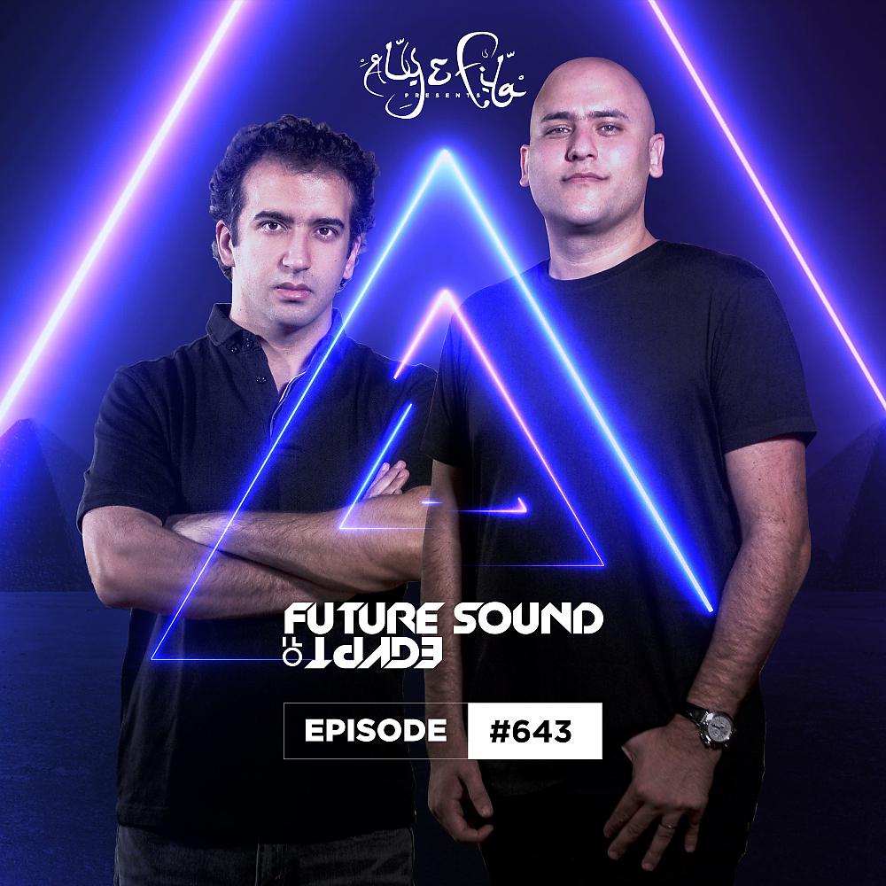 Постер альбома FSOE 643 - Future Sound Of Egypt Episode 643