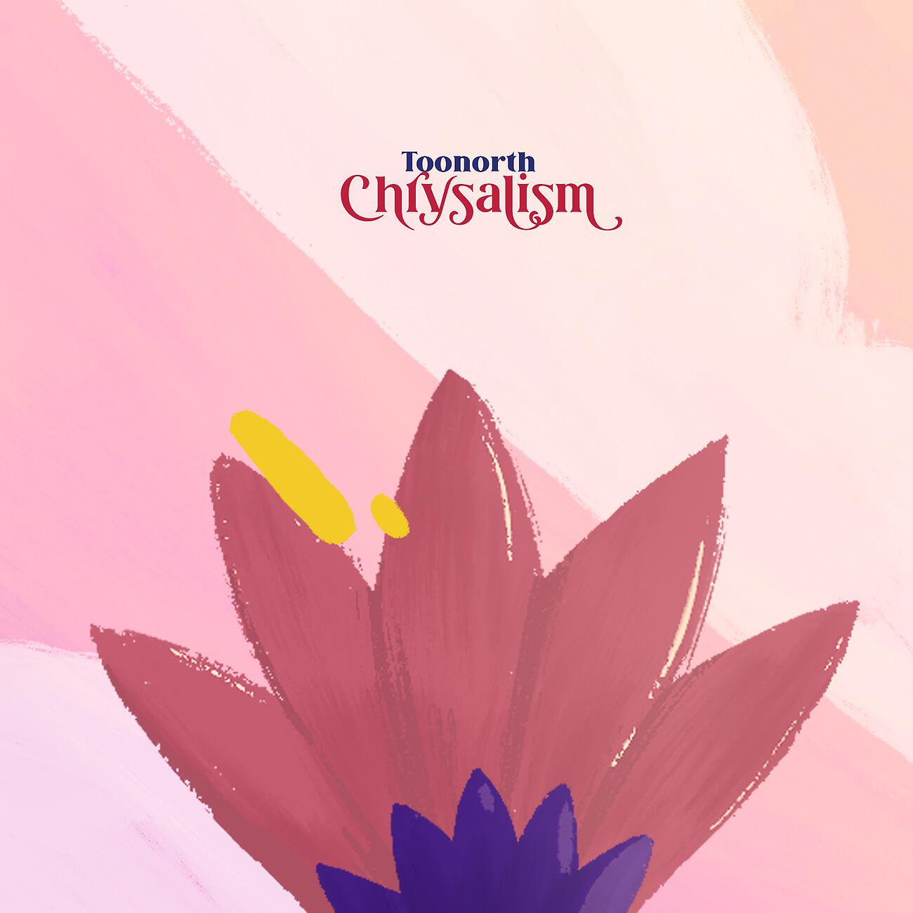 Toonorth - Chrysalism