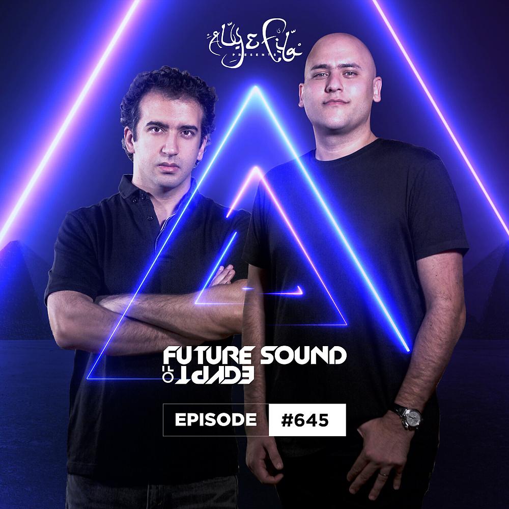 Постер альбома FSOE 645 - Future Sound Of Egypt Episode 645