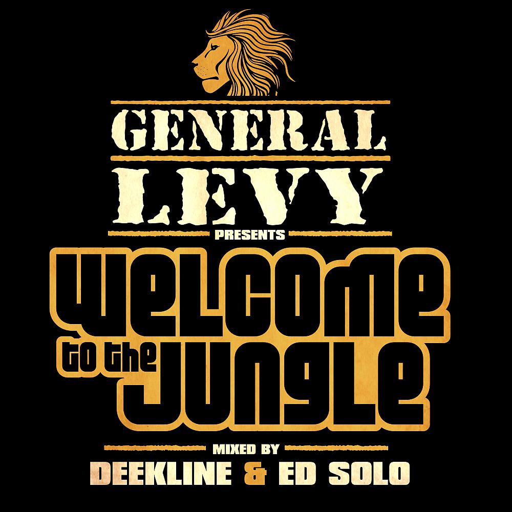 Постер альбома General Levy presents Welcome To The Jungle + Mix by Deekline & Ed Solo