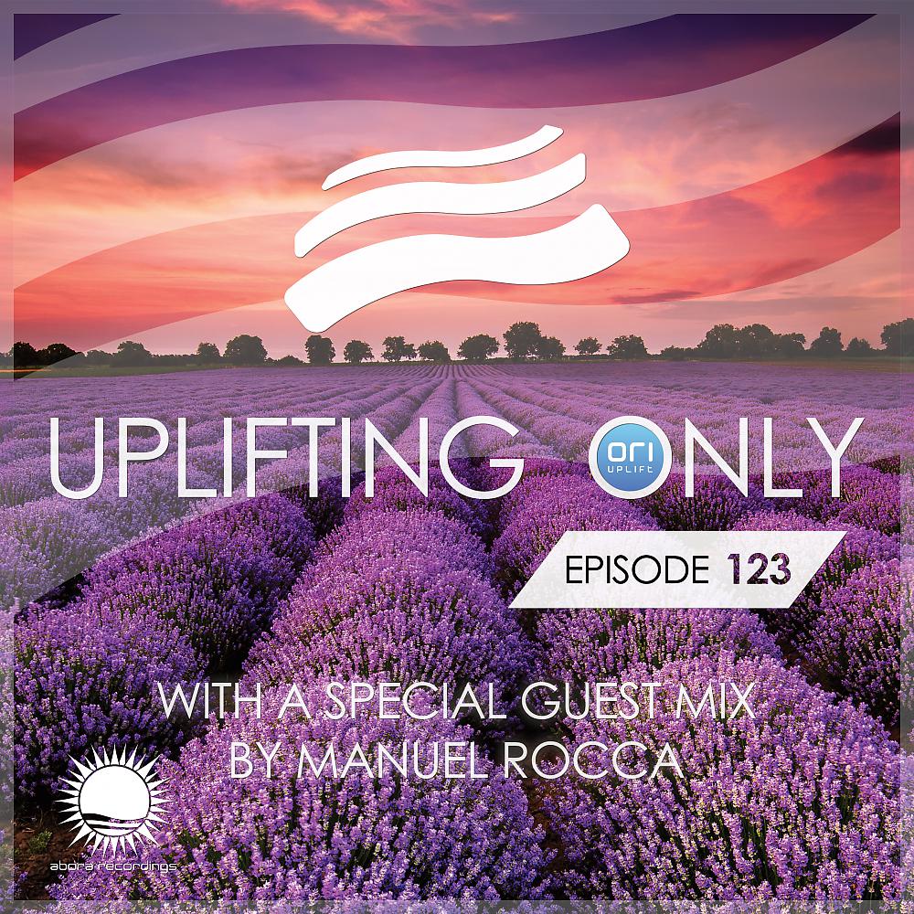 Постер альбома Uplifting Only Episode 123 (incl. Manuel Rocca Guest Mix) [All instrumental]