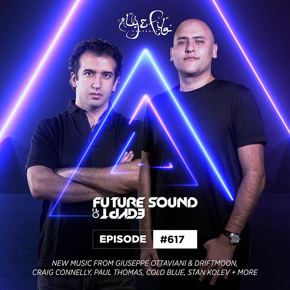 Постер альбома FSOE 617 - Future Sound Of Egypt Episode 617