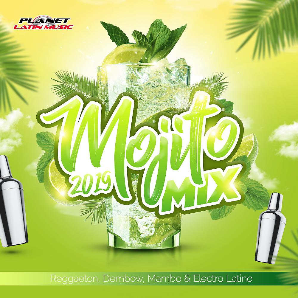 Постер альбома Mojito Mix 2019 (Reggaeton, Dembow, Mambo & Electro Latino)