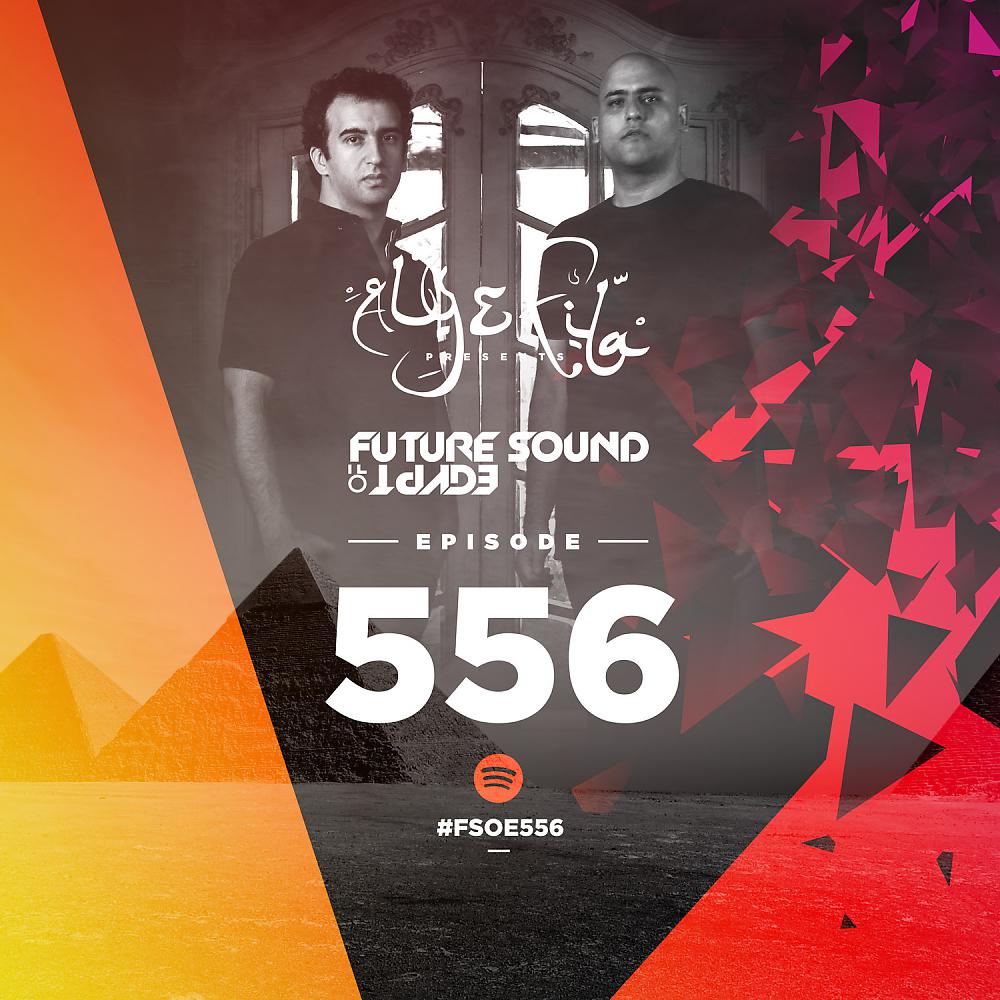 Постер альбома Future Sound Of Egypt Episode 556
