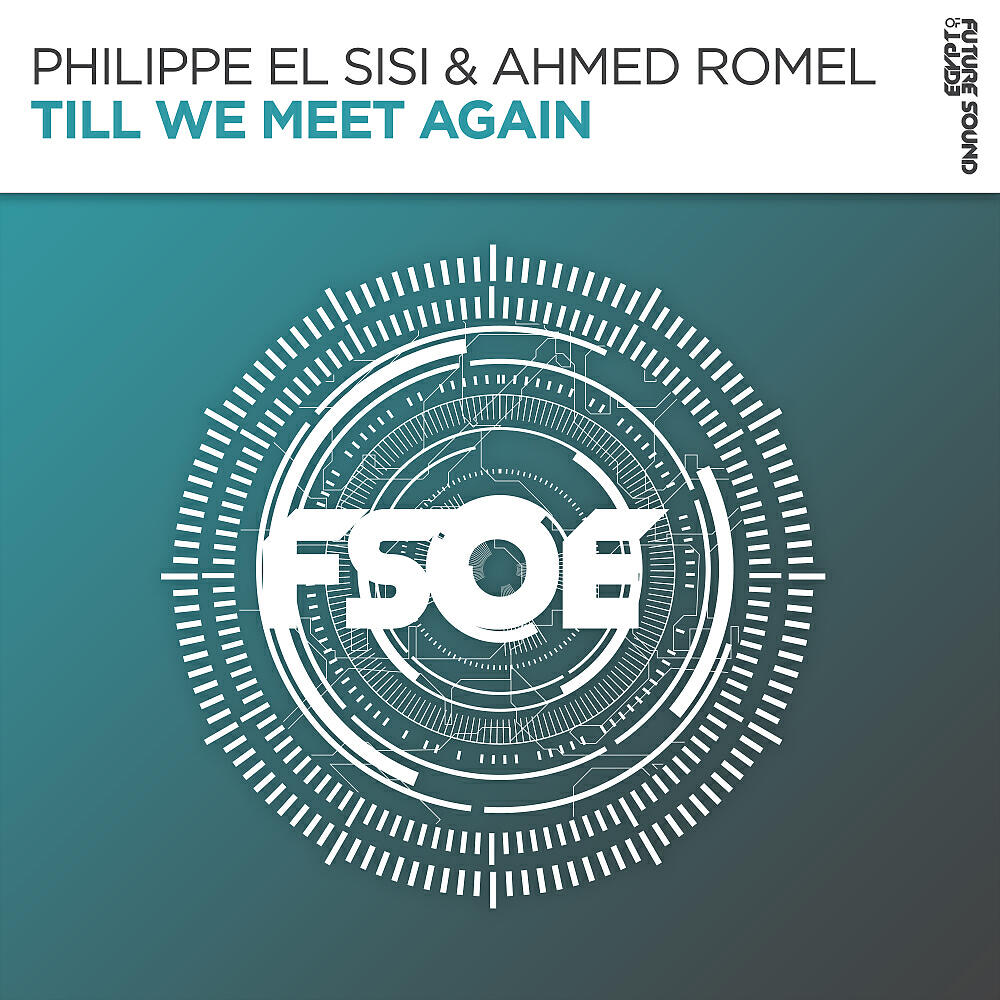Philippe EL Sisi - Till We Meet Again (Extended Mix)