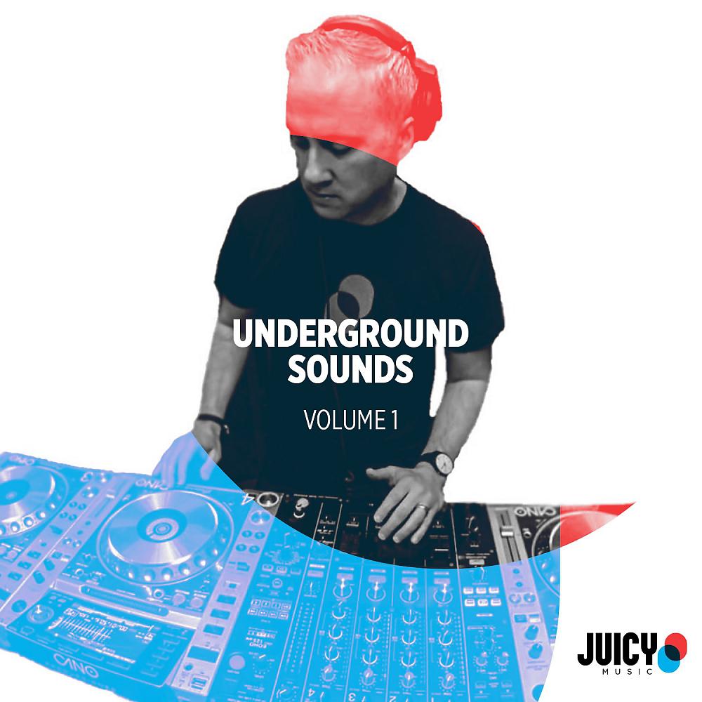 Постер альбома Underground Sounds, Vol .1