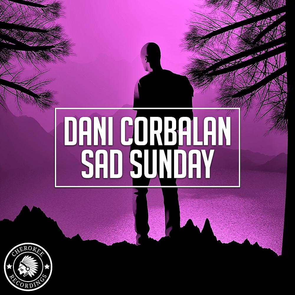 Постер альбома Sad Sunday