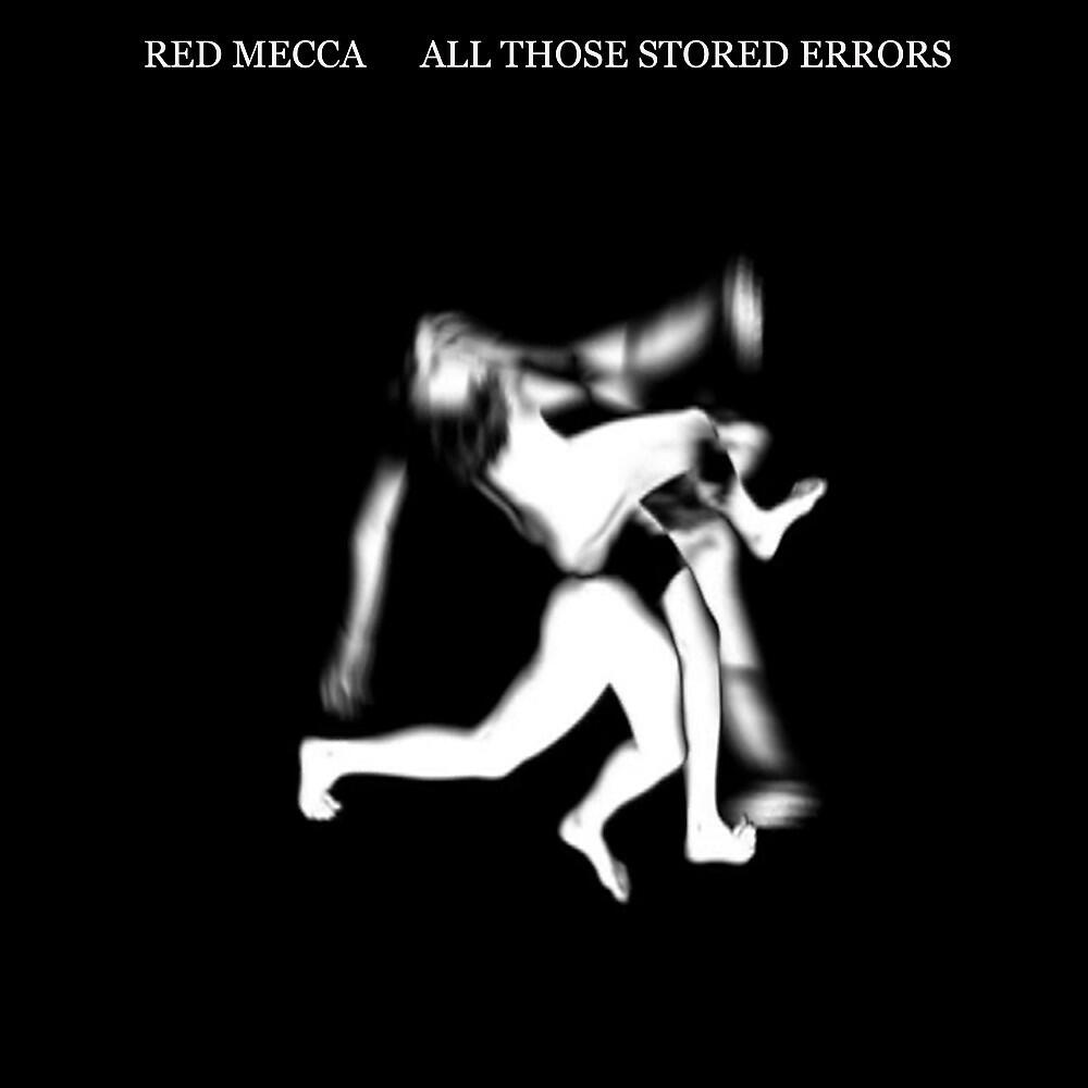 Red Mecca - All Those Stored Errors