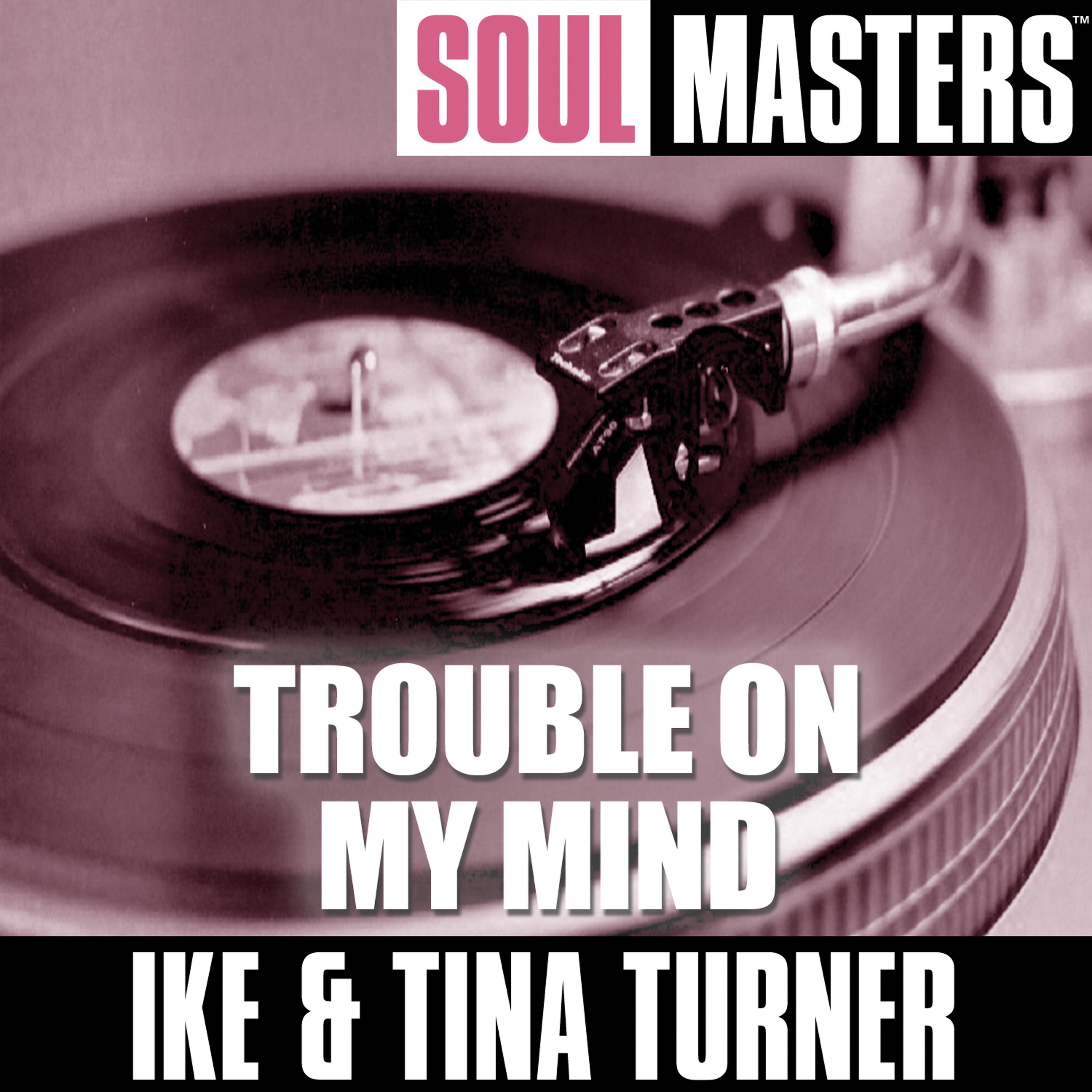 Постер альбома Soul Masters: Trouble On My Mind