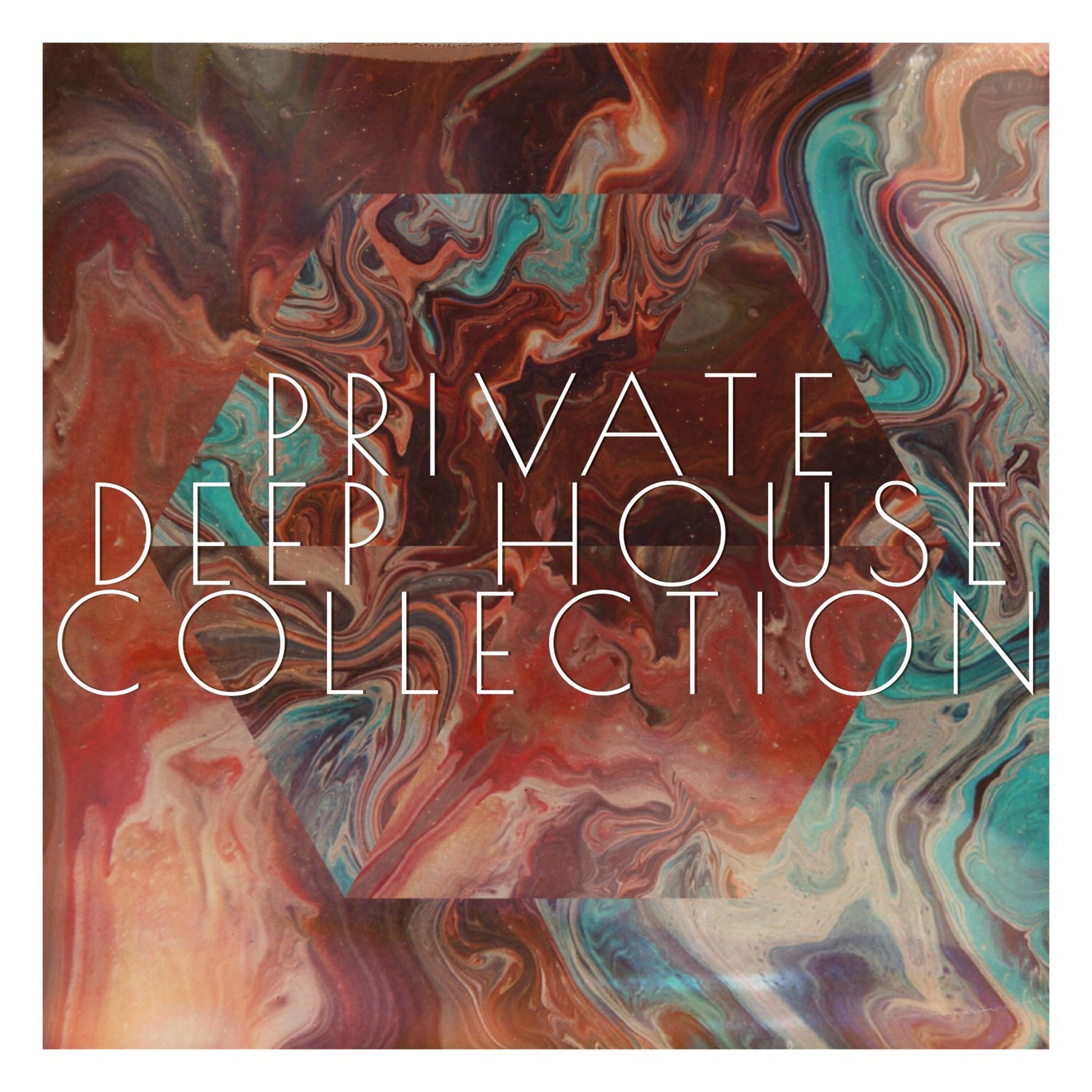 Постер альбома Private Deep House Collection