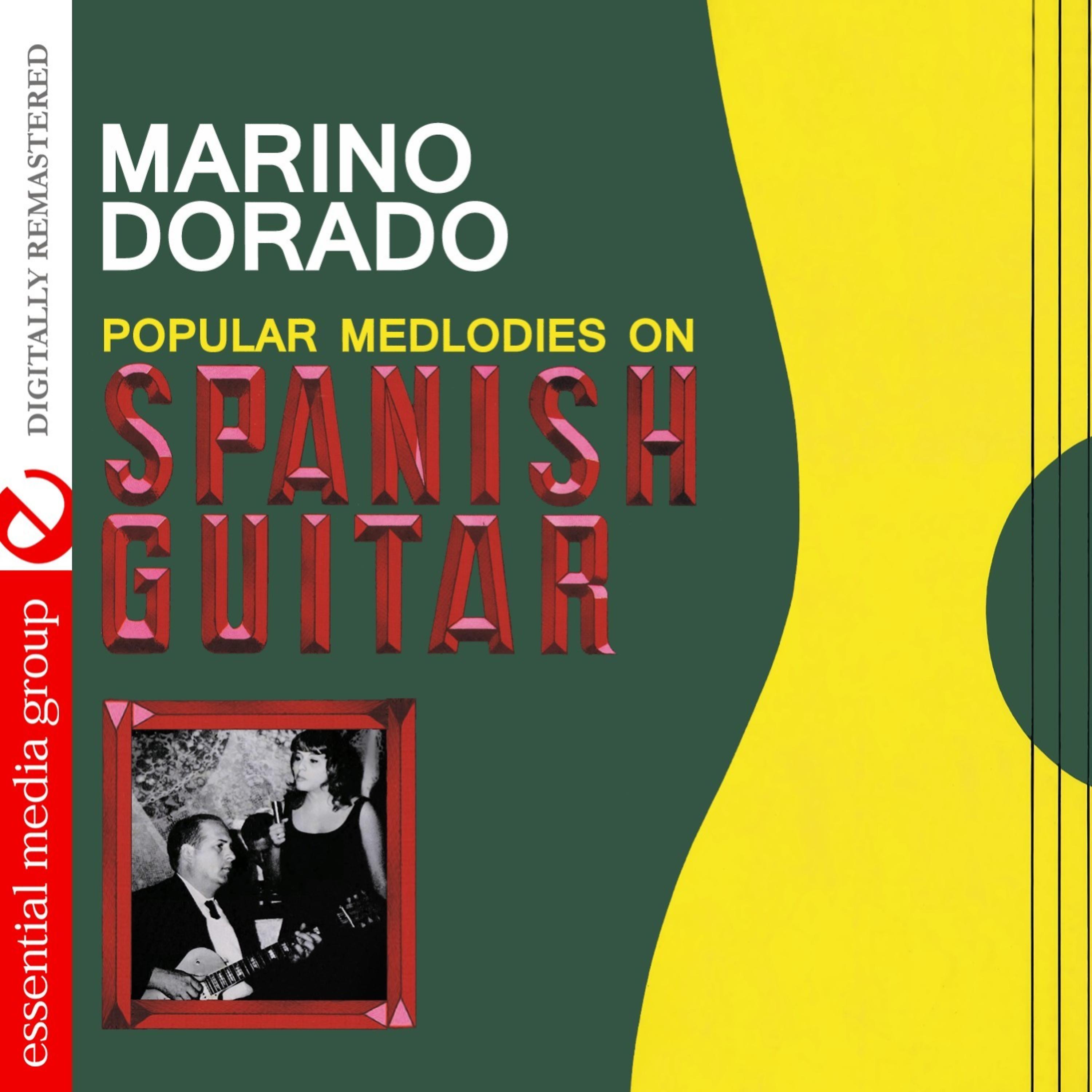 Постер альбома Popular Melodies On Spanish Guitar (Digitally Remastered)