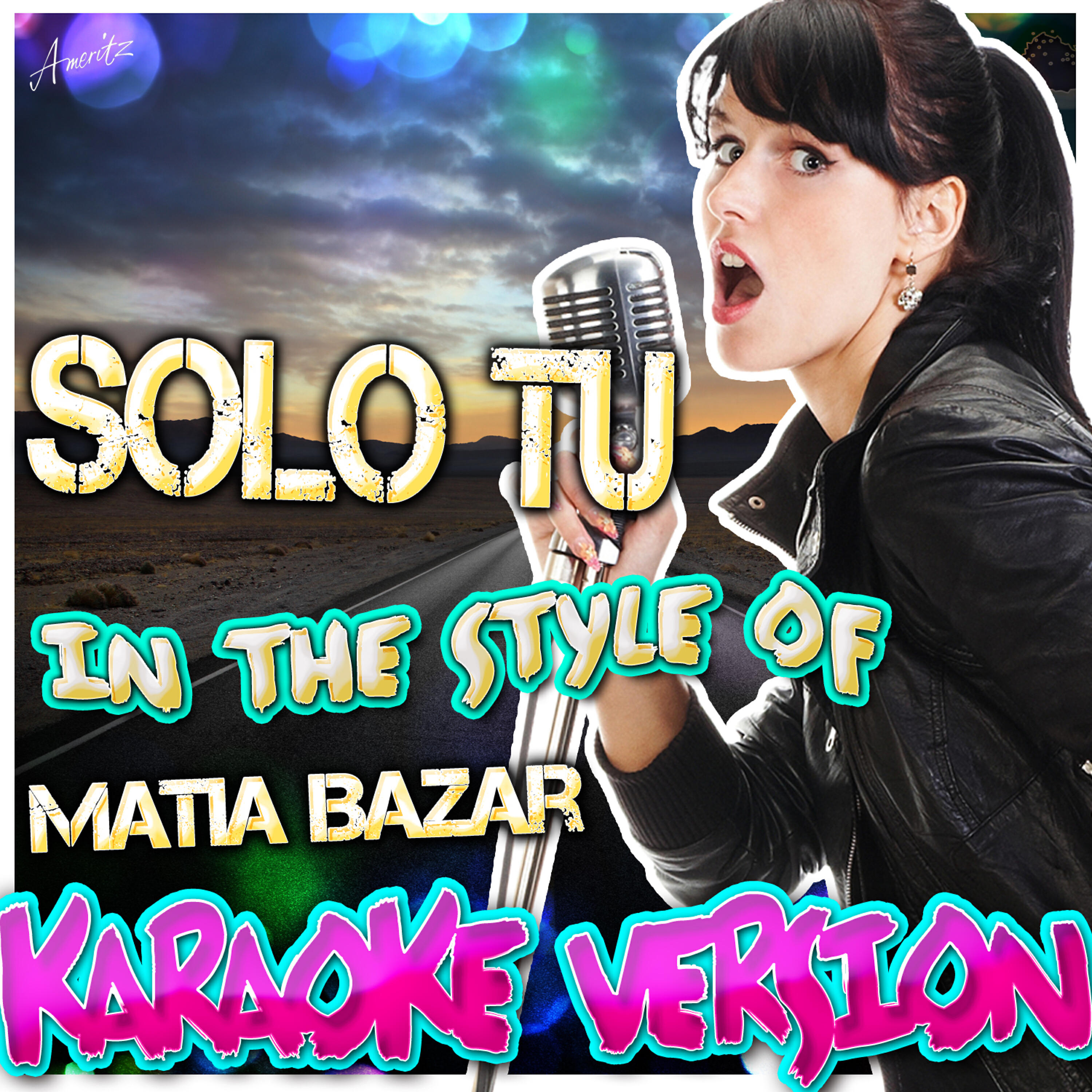 Ameritz - Karaoke - Solo Tu (In the Style of Matia Bazar) [Karaoke Version]