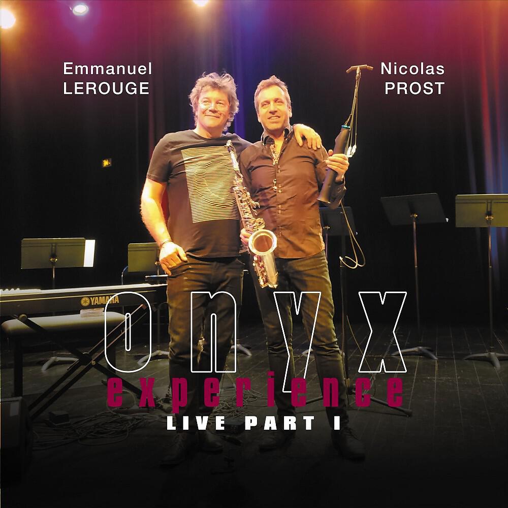 Emmanuel Lerouge - Onyx Experience Live, Pt. 1 (Live)