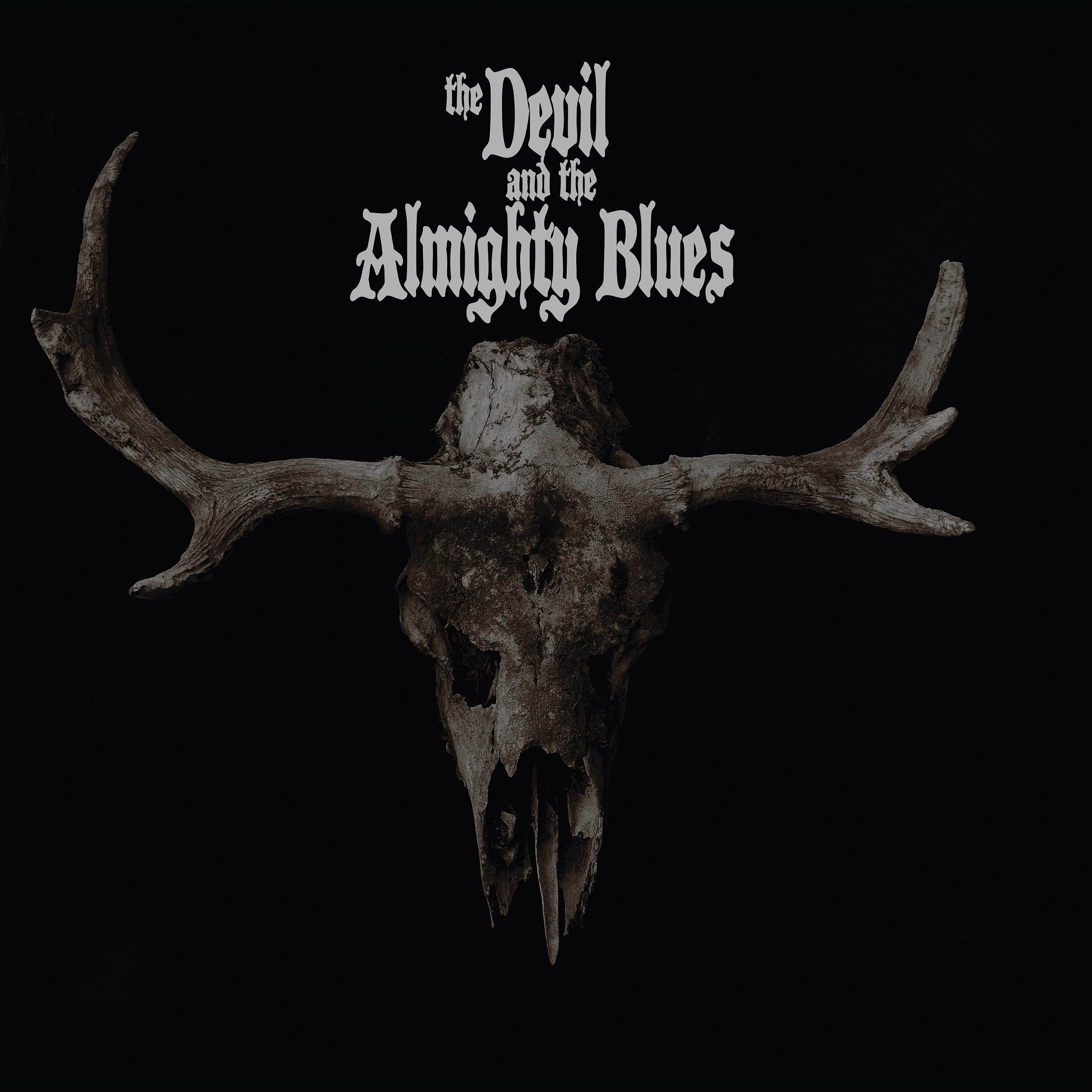 Постер альбома The Devil and the Almighty Blues