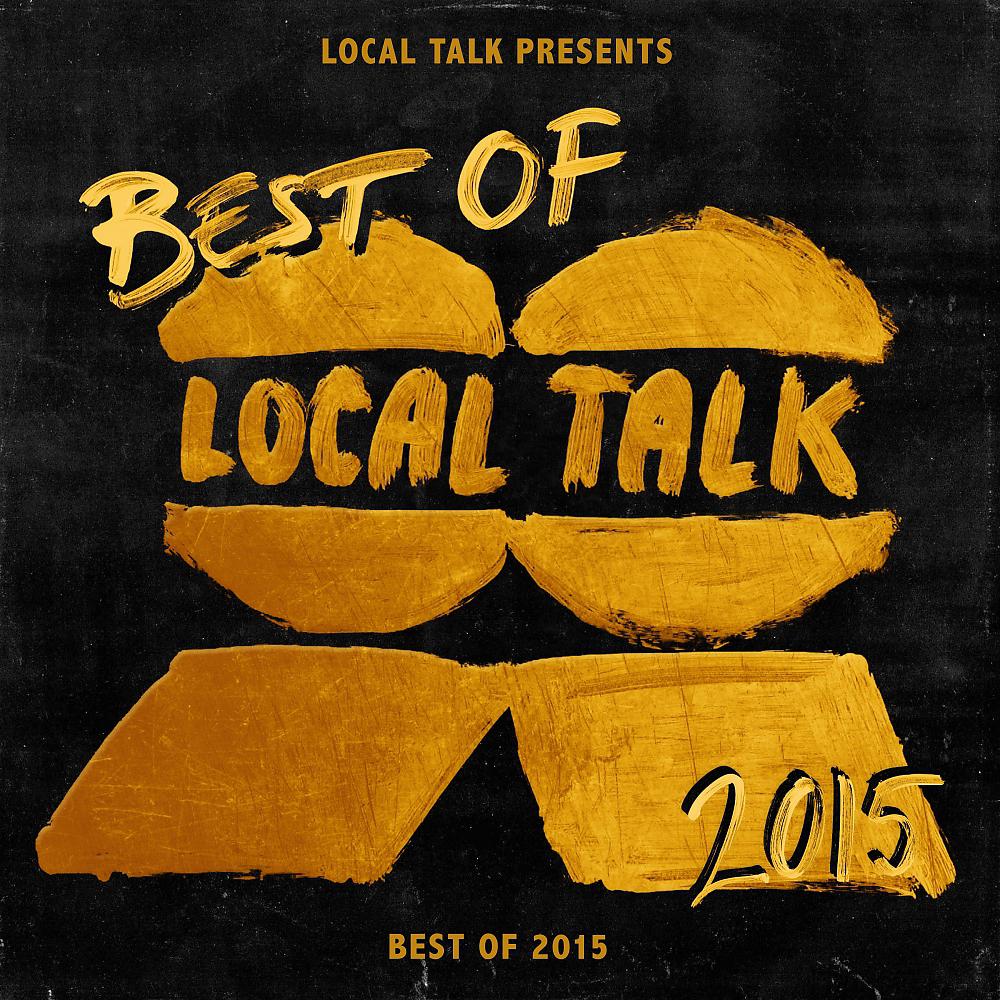 Постер альбома Local Talk Best of 2015