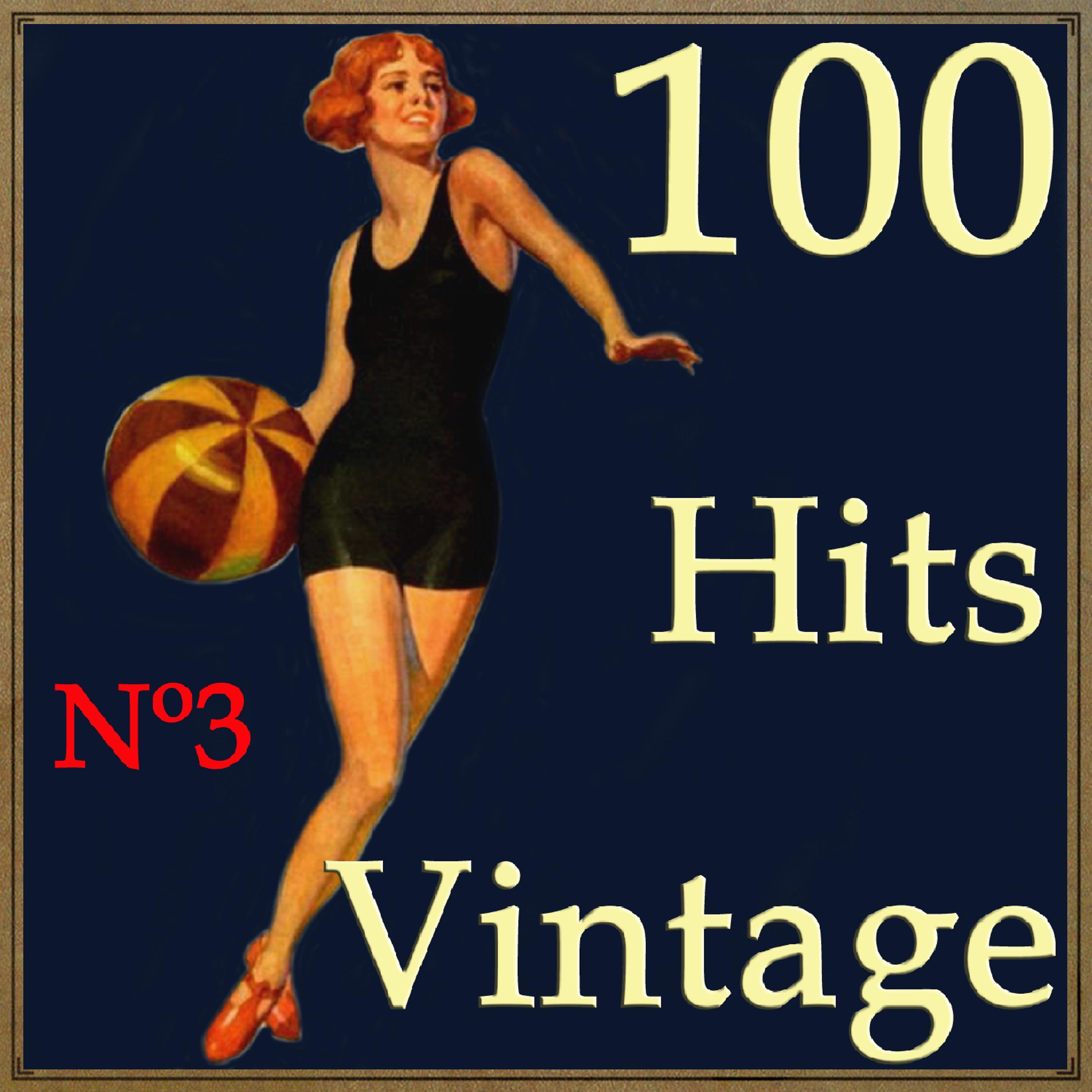 Постер альбома 100 Hits Vintage Nº3