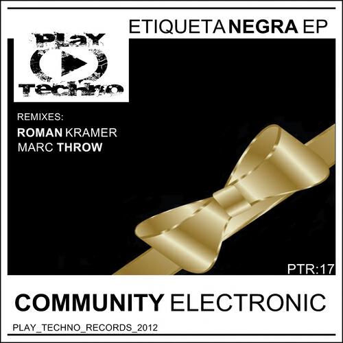 Community Electronic - Etiqueta Negra (Marc Throw Remix)