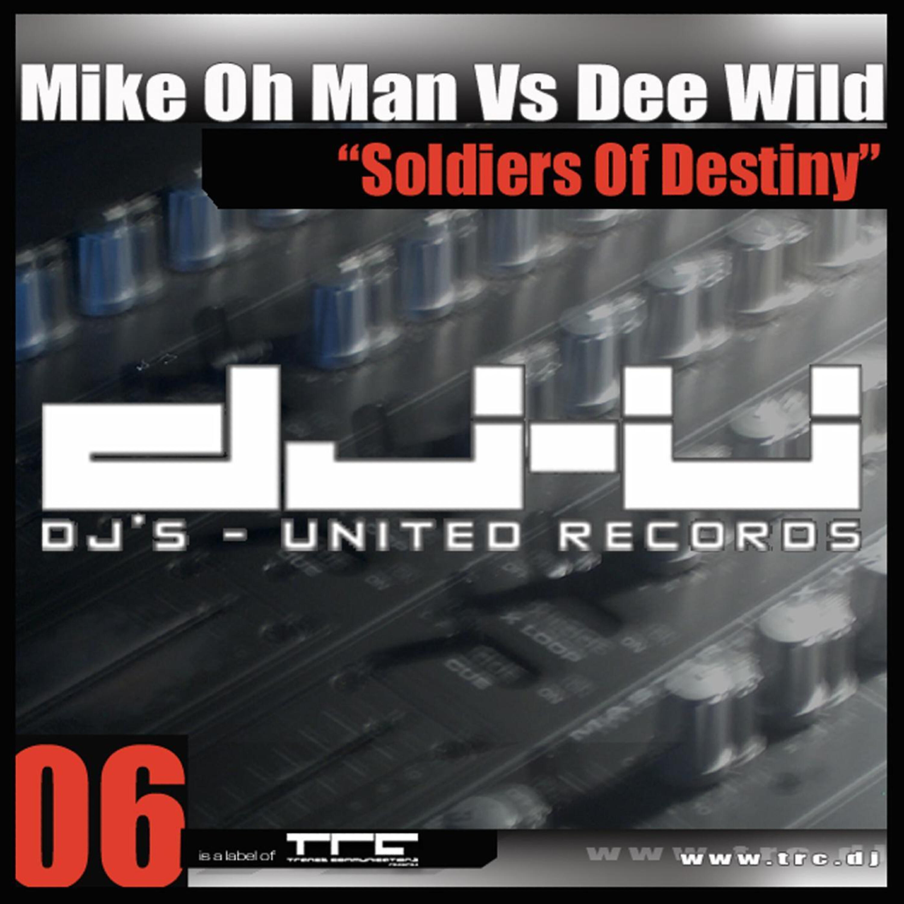 Mike Oh Man - Soldiers Of Destiny (NULL)