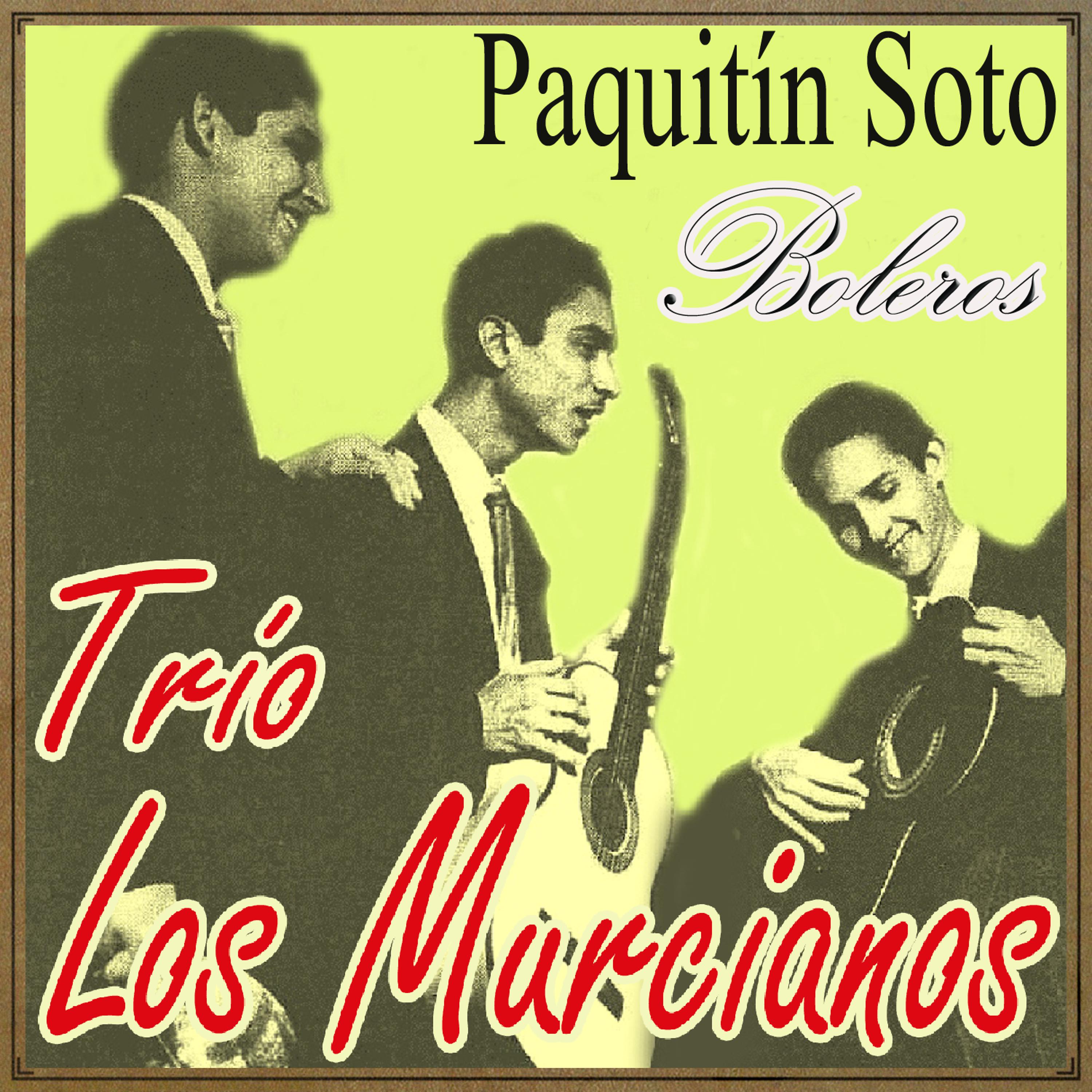 Постер альбома Paquitín Soto y Boleros