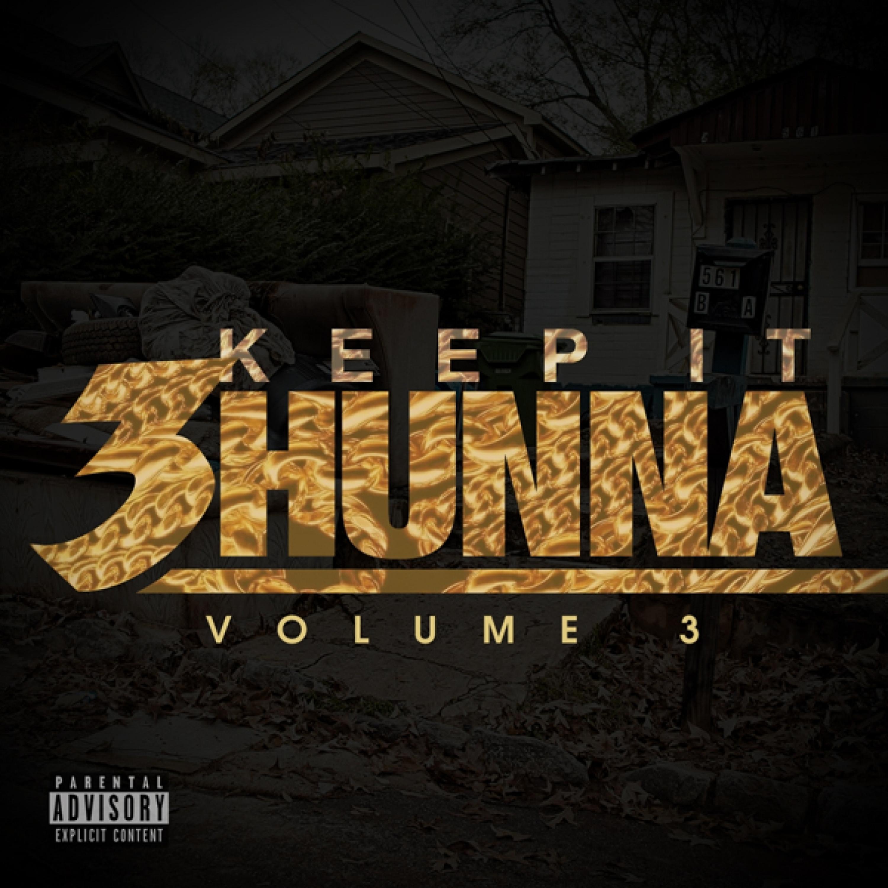 Постер альбома Keep It 3hunna, Vol. 3