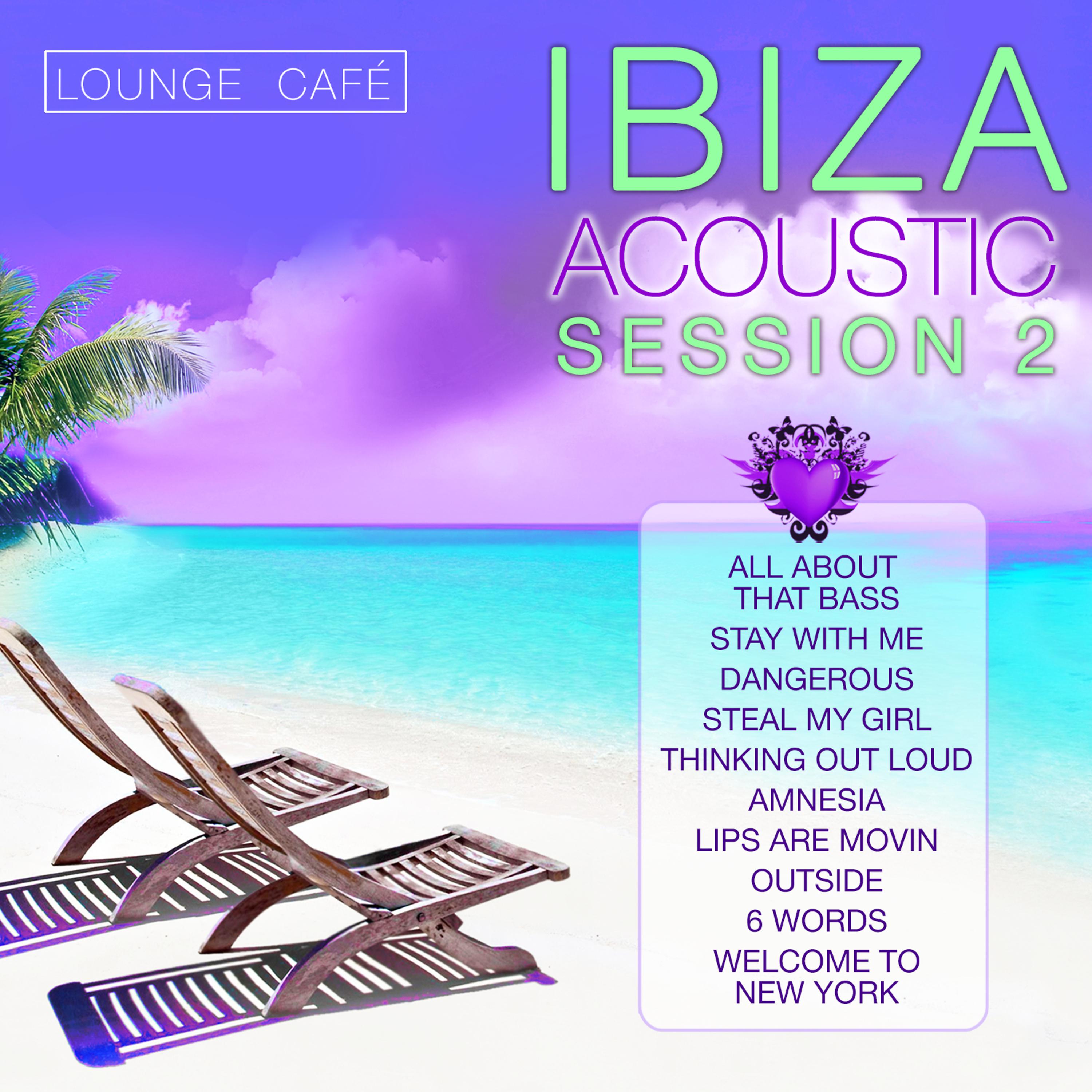 Постер альбома Ibiza Acoustic Session 2