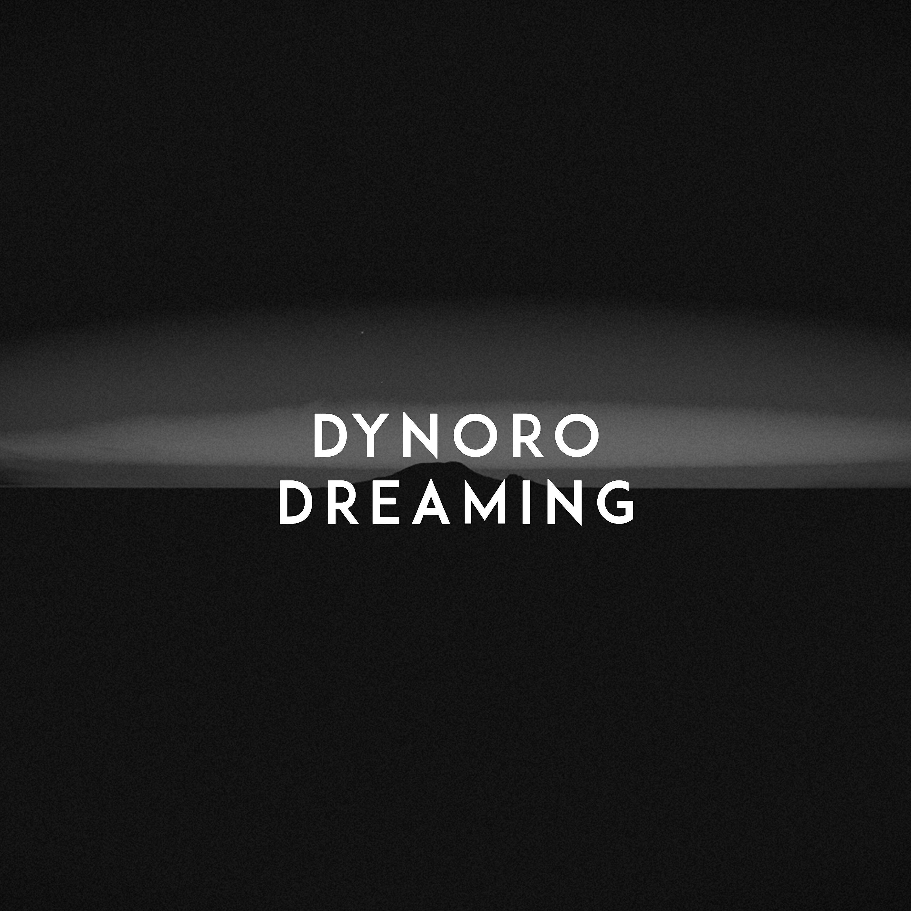 Dynoro - Dreaming