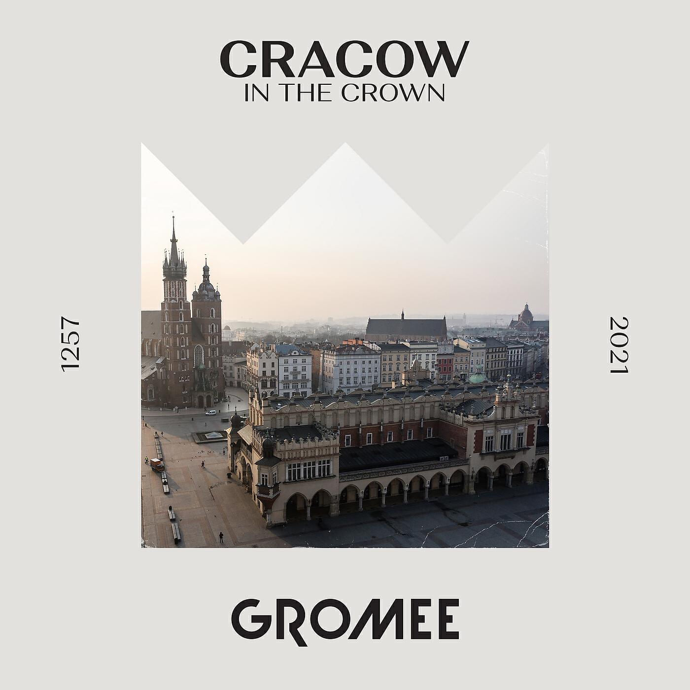Gromee - Cracow In The Crown
