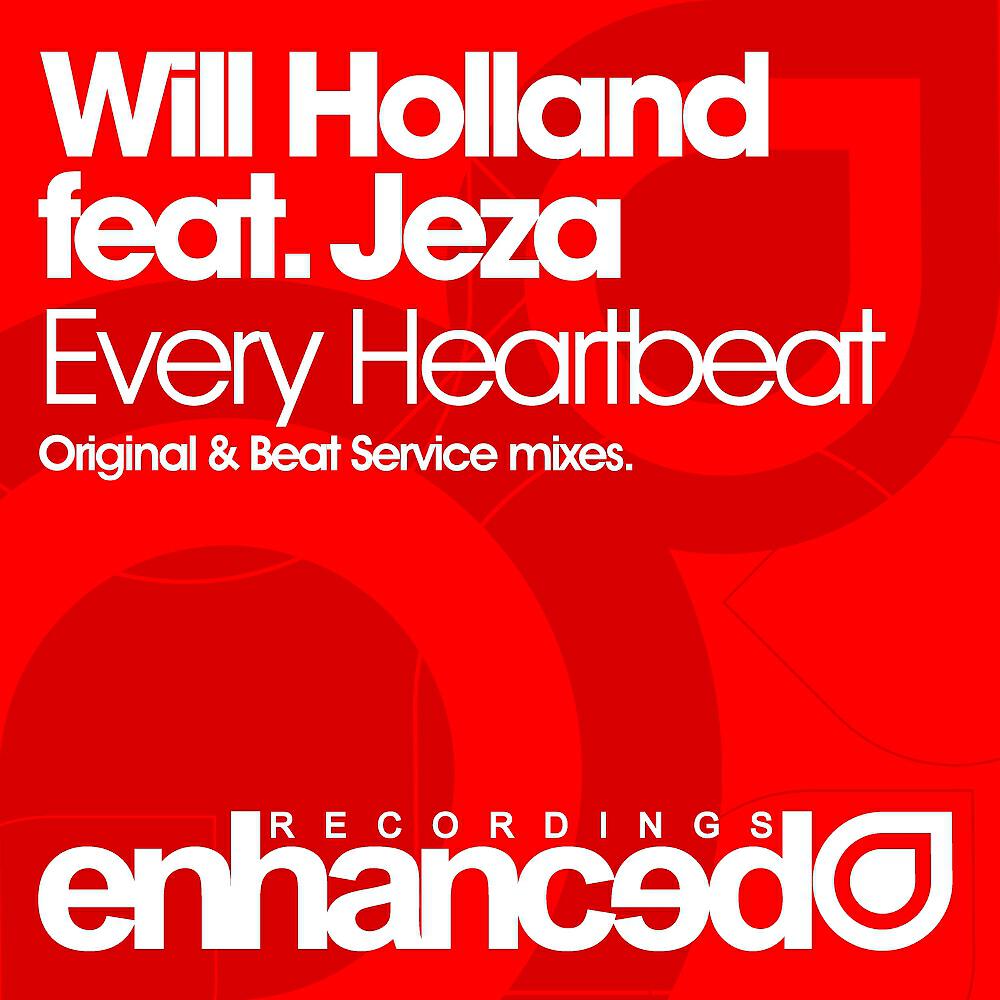 Will Holland - Every Heartbeat (Beat Service Remix)