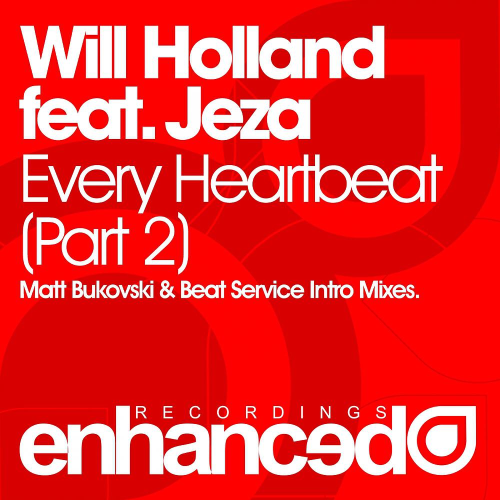 Will Holland - Every Heartbeat (Matt Bukovski Remix)