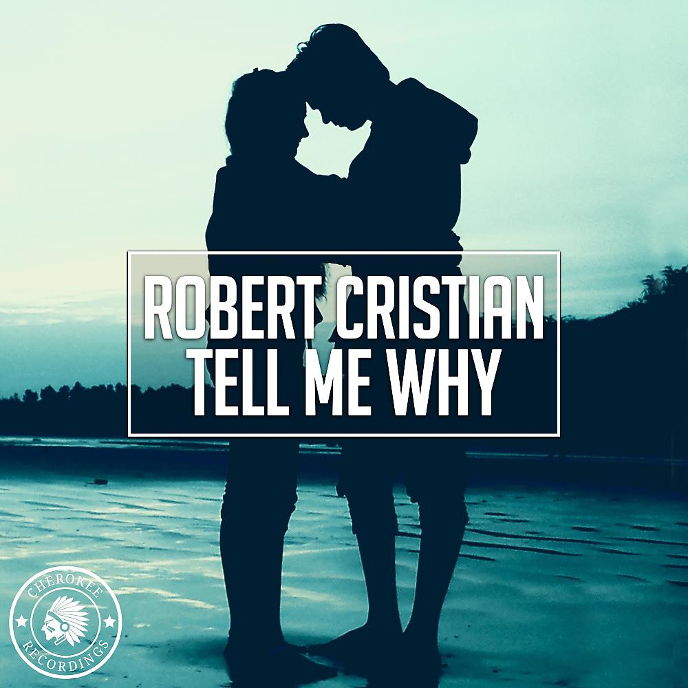 Tell me how песня. Robert Christian. Robert Christian don't walk away Original Mix. Find you Robert Christian.