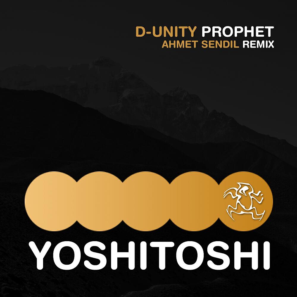 D-Unity - Prophet (Ahmet Sendil Remix)