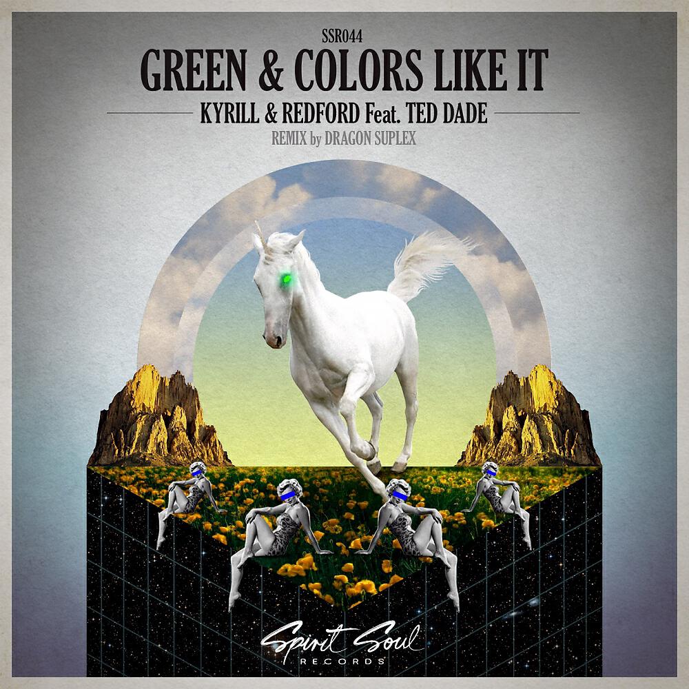Kyrill & Redford - Green & Colors Like It (Dragon Suplex Remix)