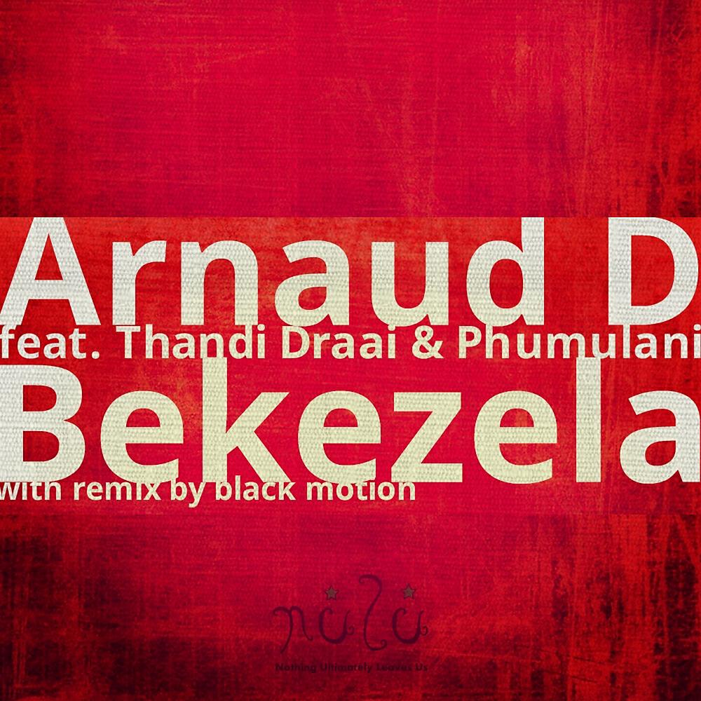 Arnaud D - Bekezela (French Touch Mix)