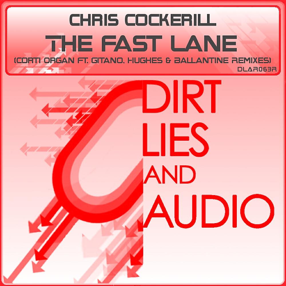 Chris Cockerill - The Fast Lane (Corti Organ Ft. Gitano Remix)
