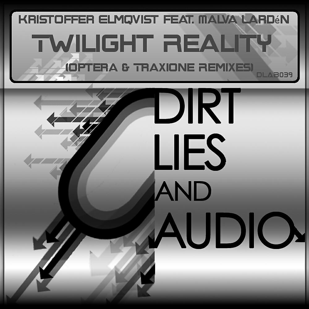 Kristoffer Elmqvist - Twilight Reality 2011 (Traxione Remix)