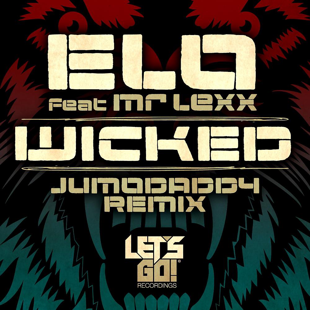Постер альбома Wicked (Jumodaddy Remix)
