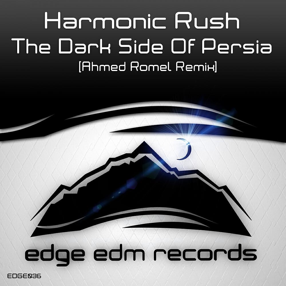 Harmonic Rush - The Dark Side Of Persia (Ahmed Romel Remix)