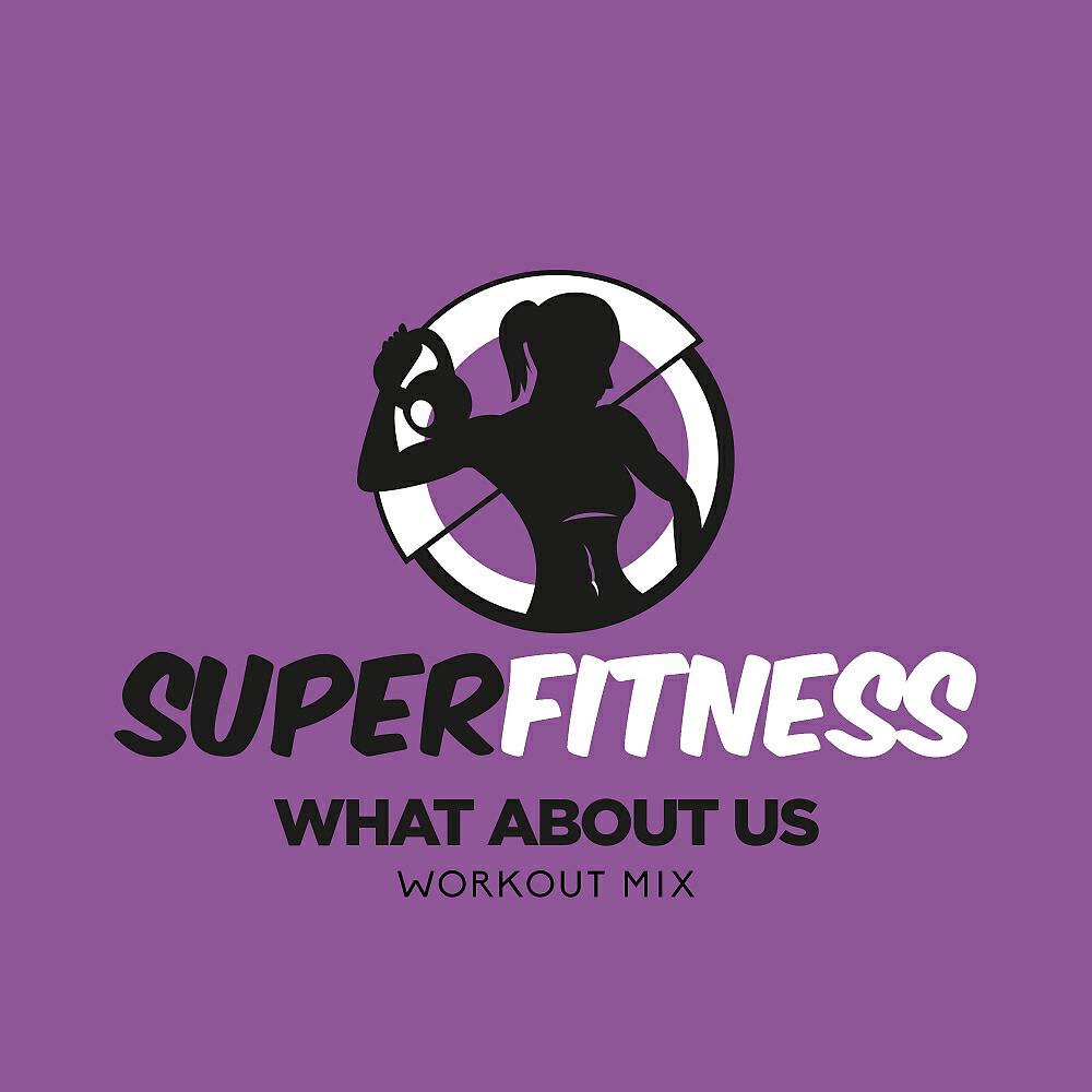 SuperFitness - What About Us (Instrumental Workout Mix 133 bpm)