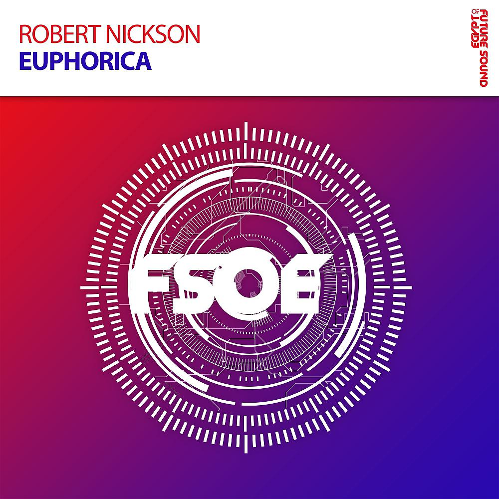 Robert Nickson - Euphorica (Original Mix)