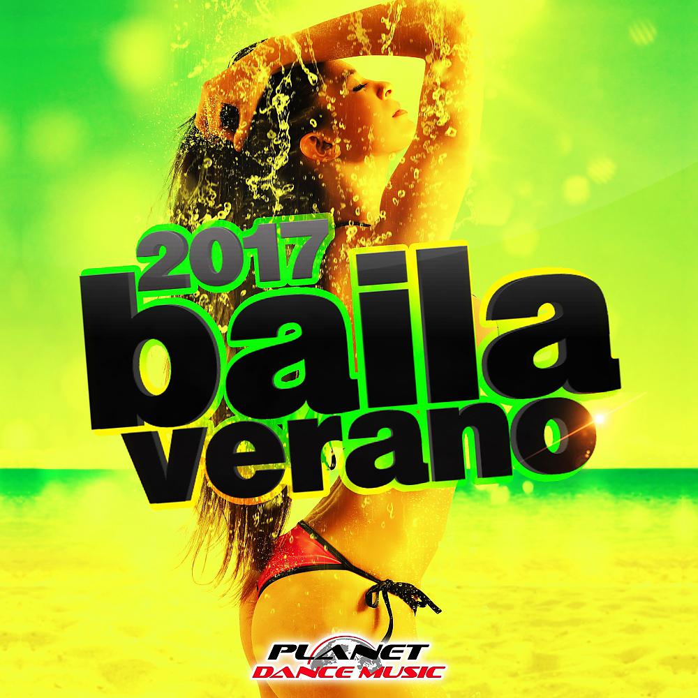 Постер альбома Baila Verano 2017